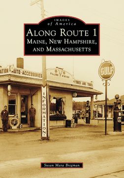portada Along Route 1: Maine, New Hampshire, and Massachusetts (en Inglés)