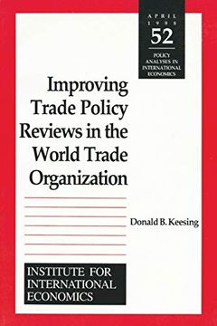 portada Improving Trade Policy Reviews in the World Trade Organization (Policy Analyses in International Economics) (en Inglés)