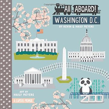 portada All Aboard! Washington D.C.: A Capitol Primer (in English)