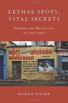 portada Lethal Spots, Vital Secrets: Medicine and Martial Arts in South India (en Inglés)