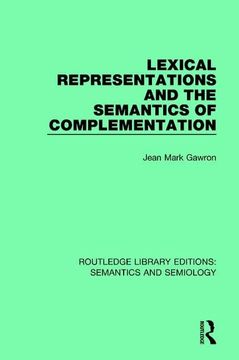 portada Lexical Representations and the Semantics of Complementation (en Inglés)