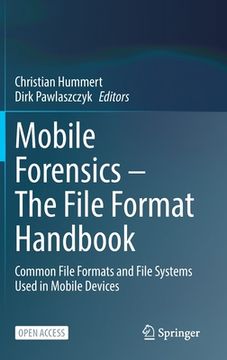 portada Mobile Forensics - The File Format Handbook: Common File Formats and File Systems Used in Mobile Devices 