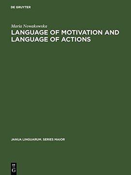 portada Language of Motivation and Language of Actions (Janua Linguarum Series Maior)
