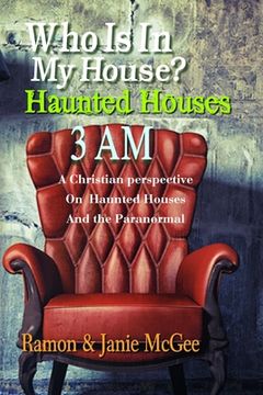 portada Who Is In My House?: Haunted Houses 3 AM (en Inglés)