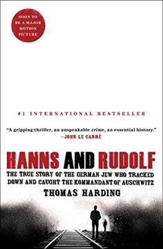 portada Hanns and Rudolf: The True Story of the German jew who Tracked Down and Caught the Kommandant of Auschwitz (en Inglés)
