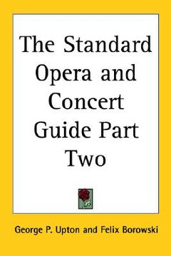 portada the standard opera and concert guide part two (en Inglés)