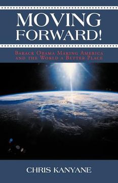 portada moving forward!: the president making a better america and the world (en Inglés)