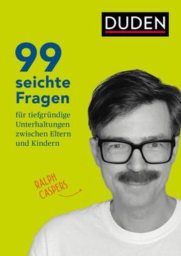 portada 99 Seichte Fragen für Tiefgründige Unterhaltungen Zwischen Eltern und Kindern (en Alemán)