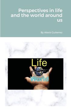 portada Perspectives in life and the world around us (en Inglés)