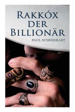 portada Rakkóx der Billionär (en Alemán)