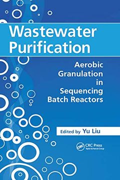 portada Wastewater Purification: Aerobic Granulation in Sequencing Batch Reactors 