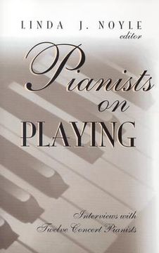 portada pianists on playing: interviews with twelve concert pianists