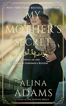 portada My Mother's Secret: A Novel of the Jewish Autonomous Region (en Inglés)