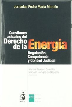 portada Cuestiones Actuales del Derecho de la Energía: Regulación , Competencia y Control Judicial (in Spanish)
