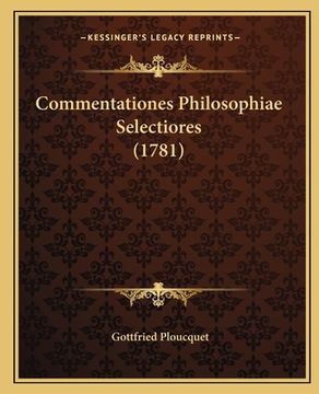 portada Commentationes Philosophiae Selectiores (1781) (en Latin)