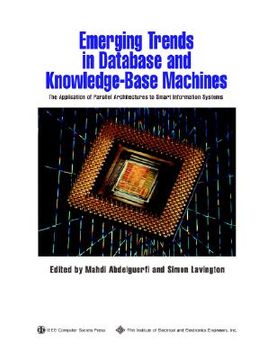 portada emerging trends in database and knowledge-base machines: the application of parallel architectures to smart information systems