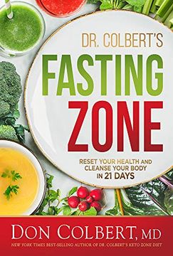 portada Dr. Colbert's Fasting Zone: Reset Your Health and Cleanse Your Body in 21 Days 