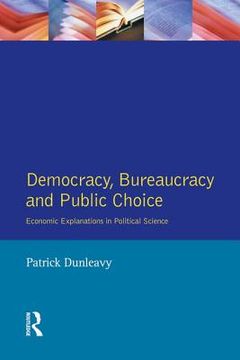 portada Democracy, Bureaucracy and Public Choice: Economic Approaches in Political Science (en Inglés)