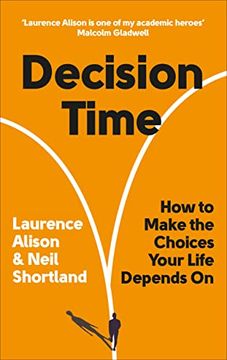 portada Decision Time: How to Make the Choices Your Life Depends on 
