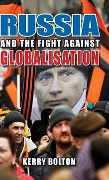 portada Russia and the Fight Against Globalisation (en Inglés)