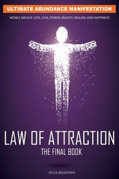 portada The Law of Attraction: The Secret Key To Manifesting Business, Relationships & The Change of Life You Desire (en Inglés)