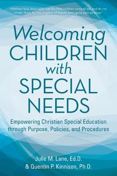 portada Welcoming Children with Special Needs: Empowering Christian Special Education through Purpose, Policies, and Procedures