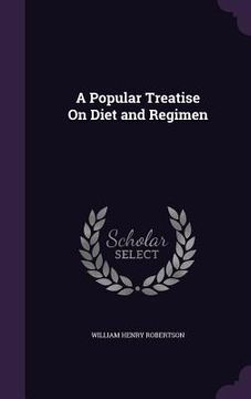 portada A Popular Treatise On Diet and Regimen