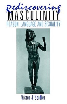 portada rediscovering masculinity: reason, language and sexuality (en Inglés)