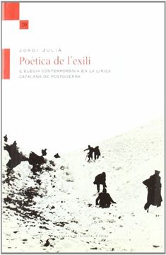 portada Poetica de l'exili. l'elegia contemporania en la lirica catalana de postguerra