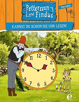portada Pettersson und Findus: Kannst du Schon die uhr Lesen? (en Alemán)
