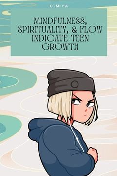 portada Mindfulness, spirituality, & flow indicate teen growth (in English)