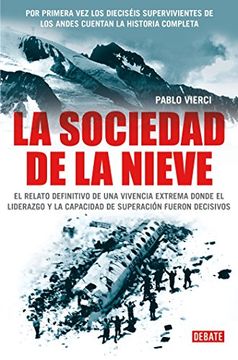 Libro La Sociedad de la Nieve. Ed. 50 Años De Pablo Vierci - Buscalibre