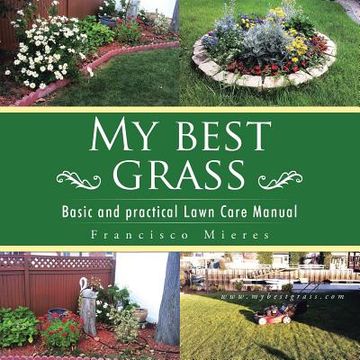 portada My Best Grass: Basic and Practical Lawn Care Manual (in English)
