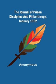 portada The Journal of Prison Discipline and Philanthropy, January 1862 (en Inglés)