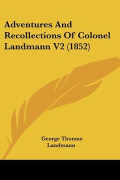 portada adventures and recollections of colonel