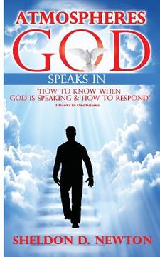 portada Atmospheres God Speaks In: How To Hear From God And How To Respond (en Inglés)