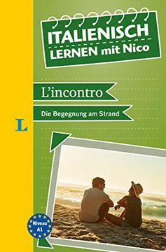 portada Langenscheidt Italienisch Lernen mit Nico: L'incontro Oder die Begegnung am Strand: L'incontro - die Begegnung am Strand (Langenscheidt Lektüre)