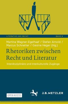 portada Rhetoriken Zwischen Recht und Literatur: Interdisziplinäre und Interkulturelle Zugänge (en Alemán)