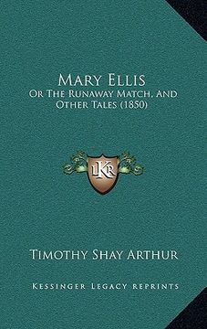 portada mary ellis: or the runaway match, and other tales (1850)