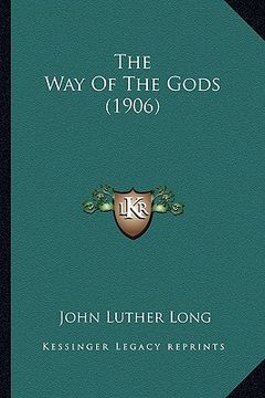 portada the way of the gods (1906) the way of the gods (1906) (in English)