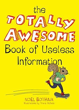 portada The Totally Awesome Book of Useless Information (en Inglés)