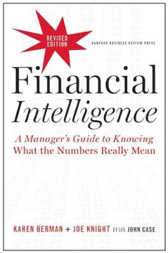 portada financial intelligence: a manager's guide to knowing what the numbers really mean