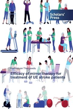 portada Efficacy of mirror therapy for treatment of UE stroke patients (en Inglés)