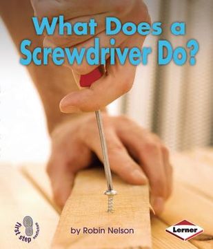 portada What Does a Screwdriver Do?