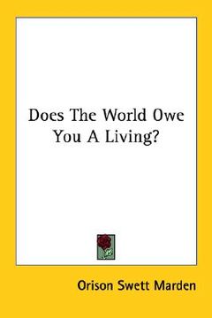 portada does the world owe you a living? (en Inglés)
