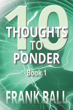 portada 10 Thoughts to Ponder: Book 1 (en Inglés)