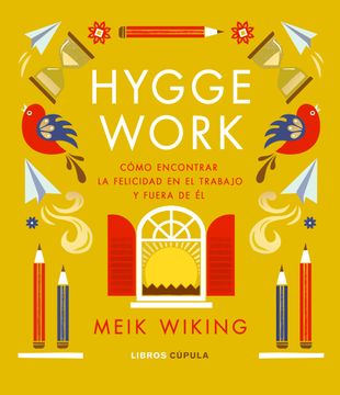portada Hygge Work: Cómo Encontrar la Felicidad en el Trabajo y en la Vida Cotidiana