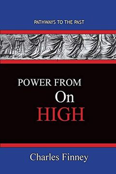 portada Power From on High: Pathways to the Past (en Inglés)