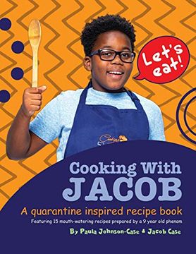 portada Cooking With Jacob a Quarantine Inspired Recipe Book: A Quarantine Inspired Recipe Book: (en Inglés)