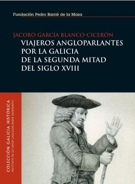 portada viajeros angloparlantes por la galicia de la segunda mitad del siglo xviii.